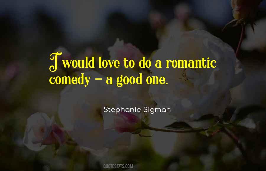 Stephanie Sigman Quotes #1039424
