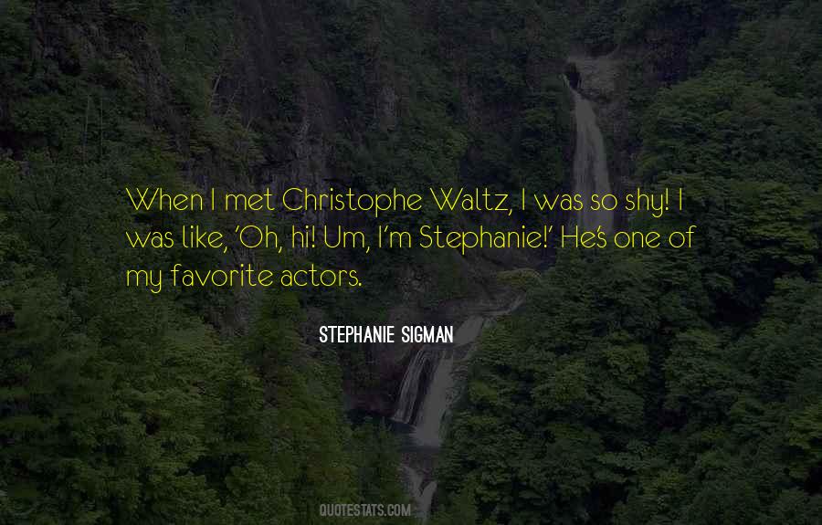 Stephanie Sigman Quotes #1614438