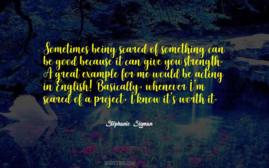 Stephanie Sigman Quotes #1624208