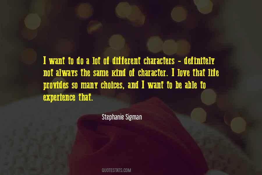 Stephanie Sigman Quotes #502528