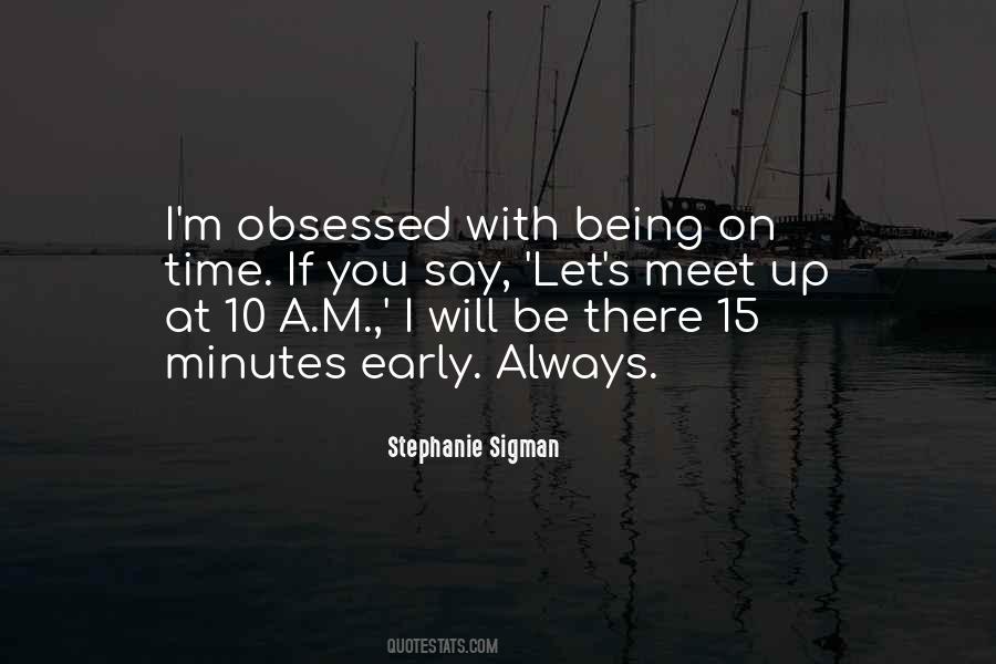 Stephanie Sigman Quotes #514127