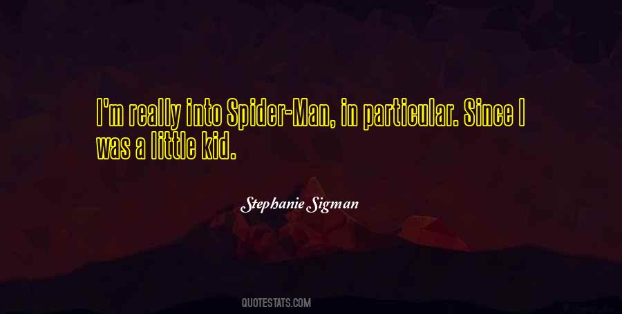 Stephanie Sigman Quotes #57144