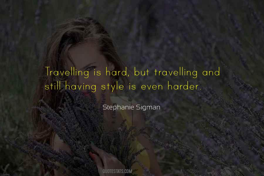 Stephanie Sigman Quotes #957822