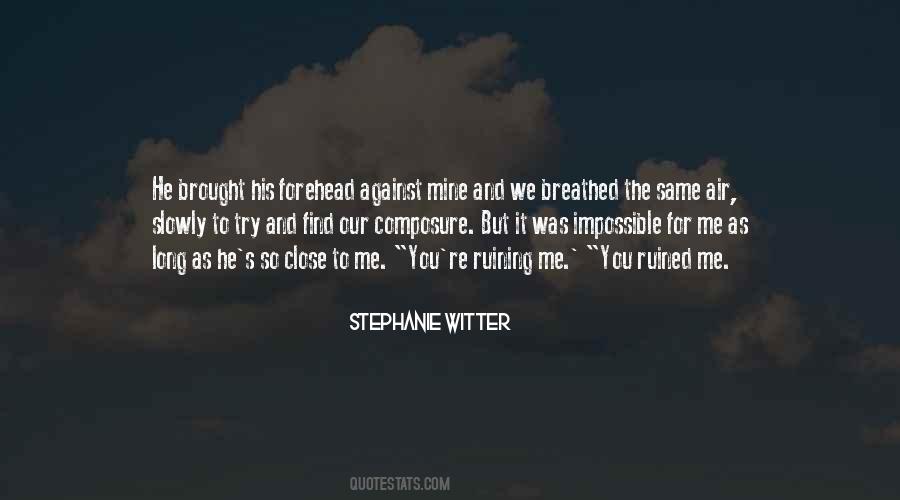 Stephanie Witter Quotes #1639457