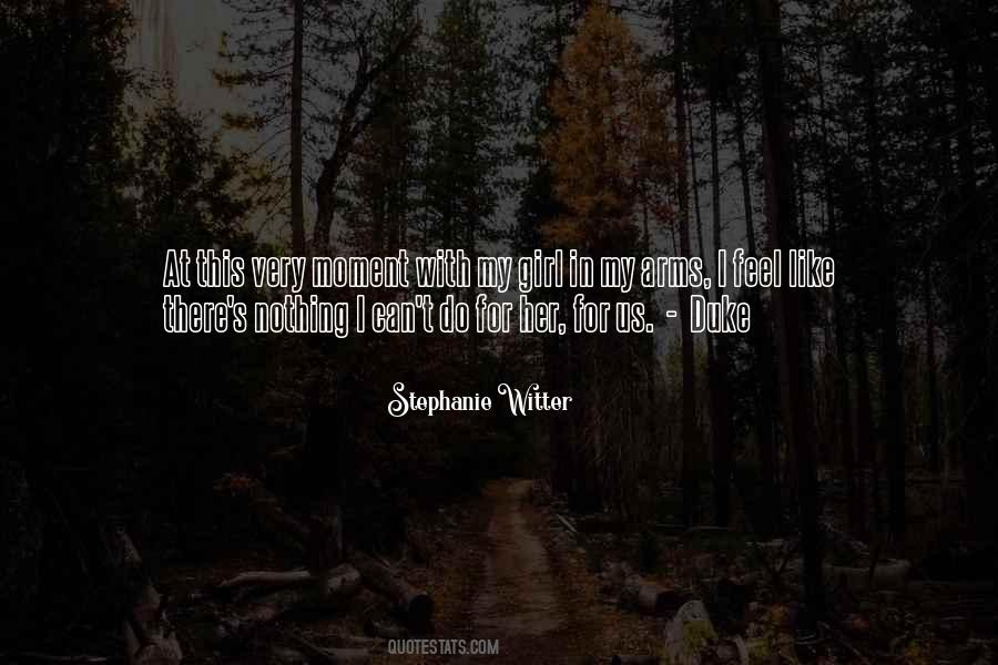 Stephanie Witter Quotes #1678349