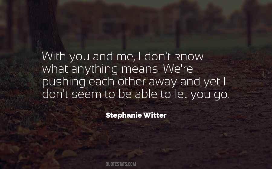 Stephanie Witter Quotes #676875