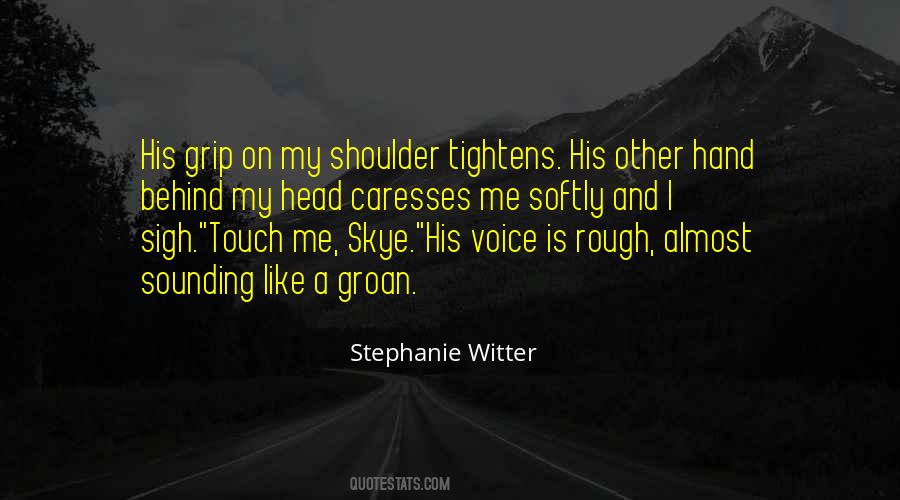 Stephanie Witter Quotes #695698
