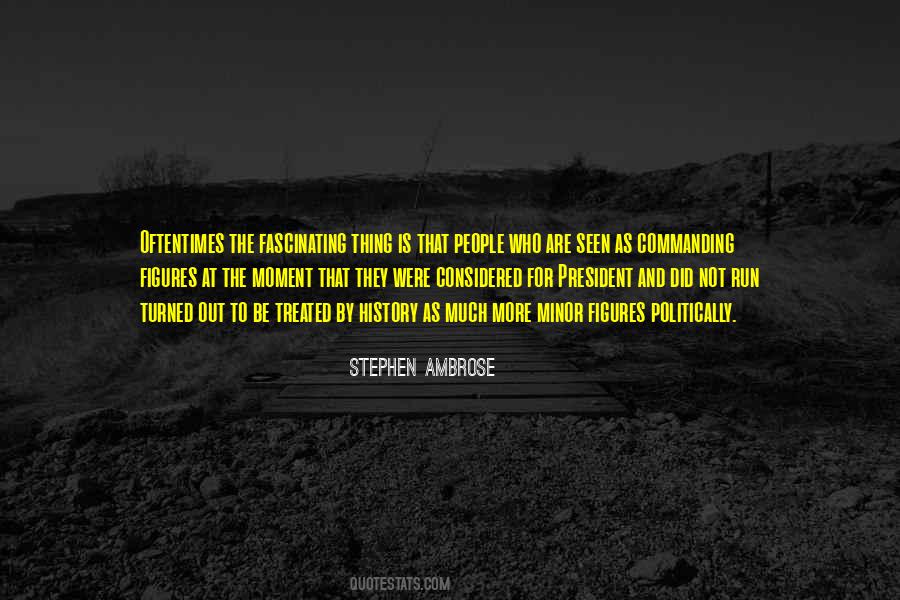 Stephen Ambrose Quotes #906414