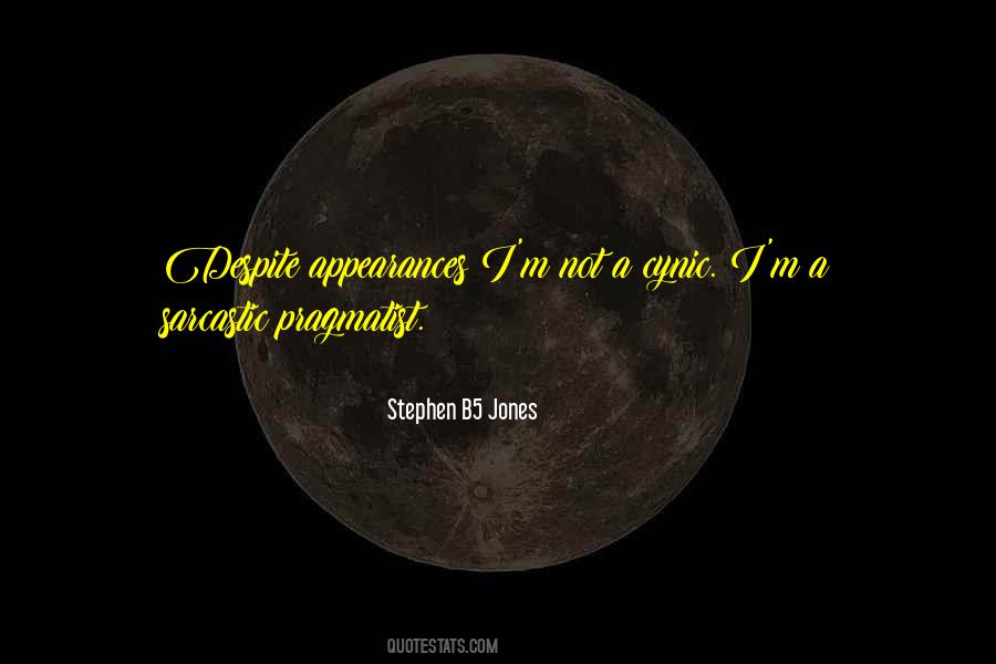 Stephen B5 Jones Quotes #874666 Stephen B5 Jones Quotes #874666
