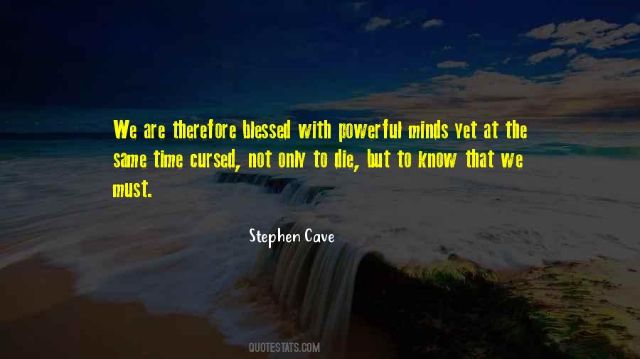 Stephen Cave Quotes #980631 Stephen Cave Quotes #980631
