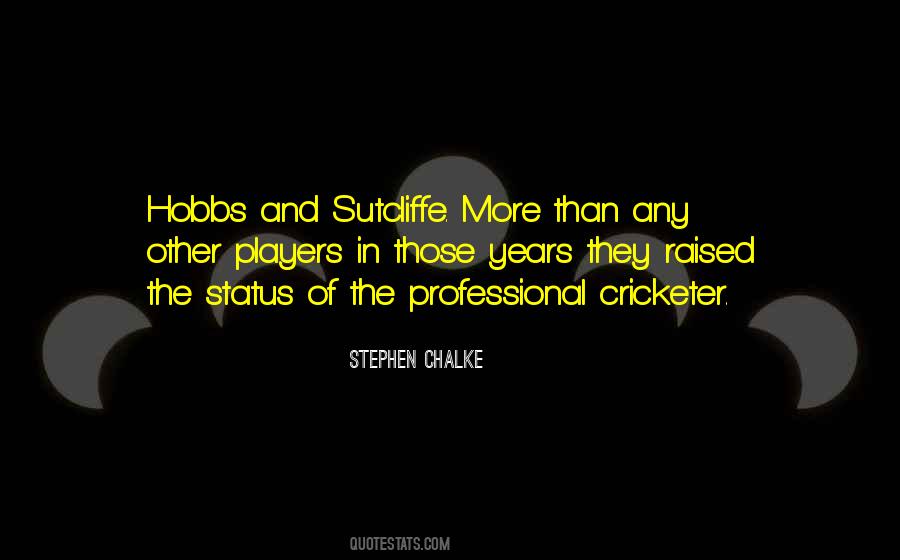 Stephen Chalke Quotes #163766 Stephen Chalke Quotes #163766