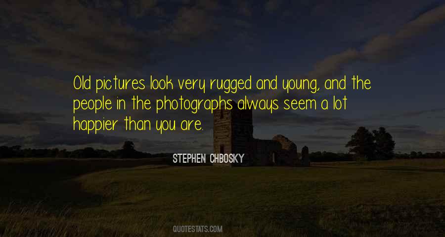 Stephen Chbosky Quotes #406025