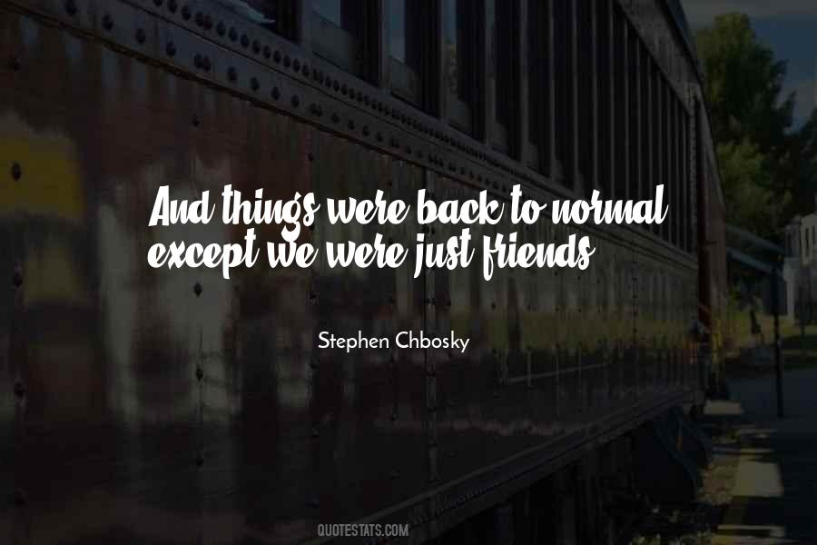 Stephen Chbosky Quotes #917830