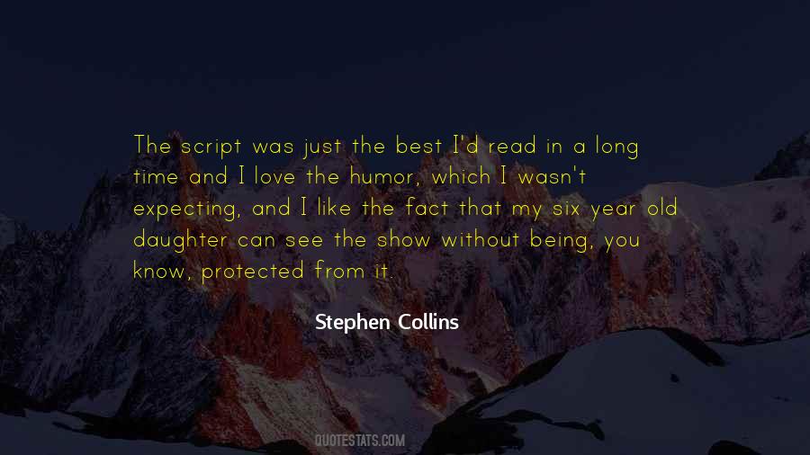 Stephen Collins Quotes #1368990