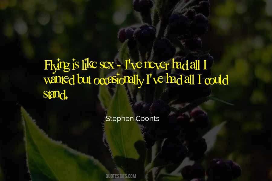 Stephen Coonts Quotes #1859704