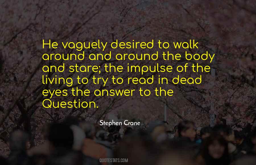 Stephen Crane Quotes #1149073