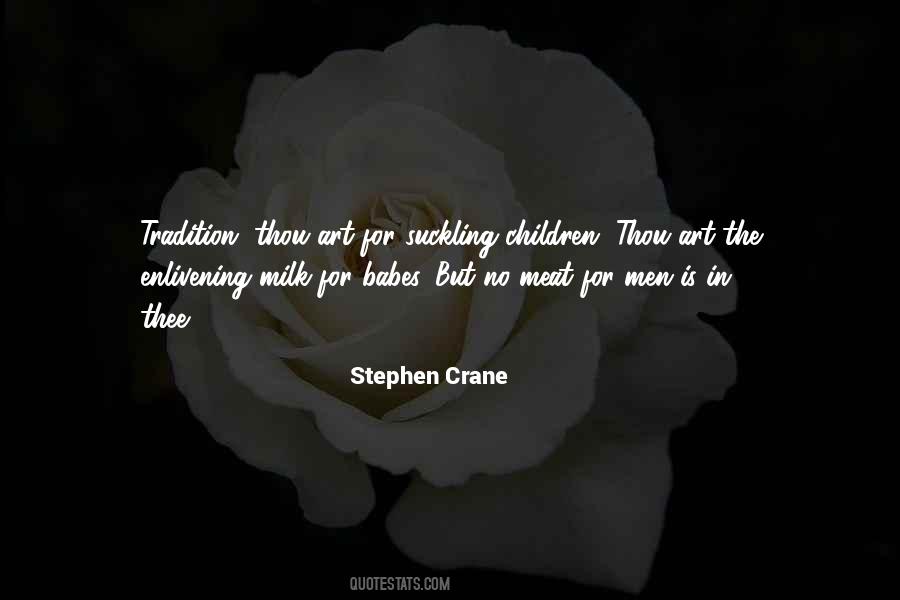 Stephen Crane Quotes #1767520