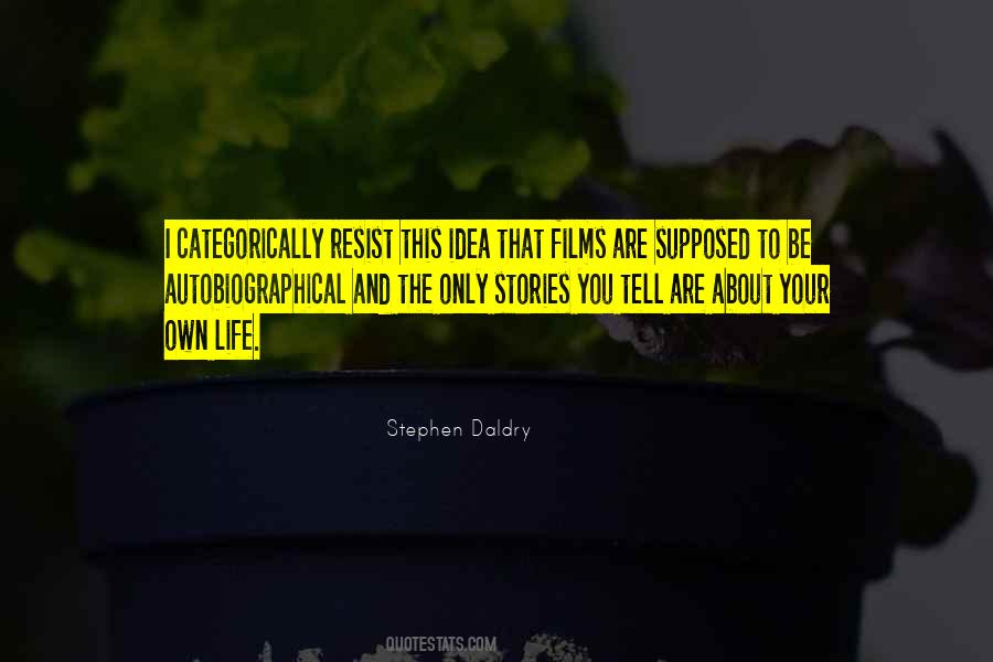 Stephen Daldry Quotes #1771867