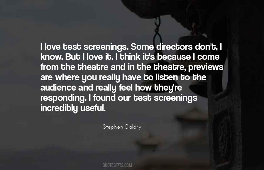 Stephen Daldry Quotes #458280