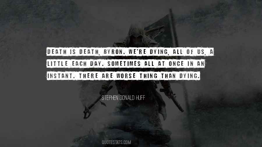 Stephen Donald Huff Quotes #554819 Stephen Donald Huff Quotes #554819