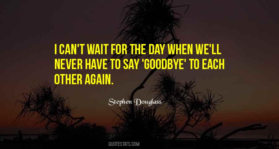Stephen Douglass Quotes #1266118