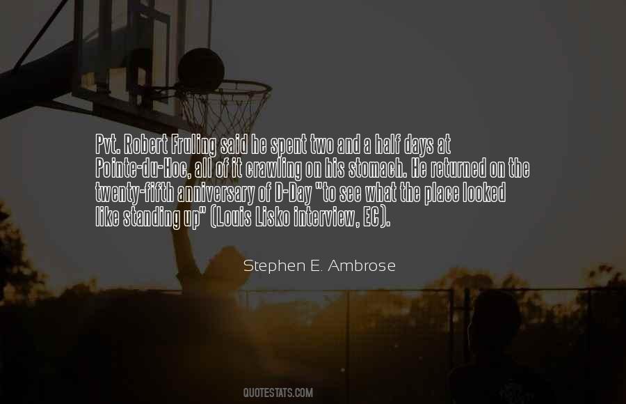 Stephen E. Ambrose Quotes #1225907