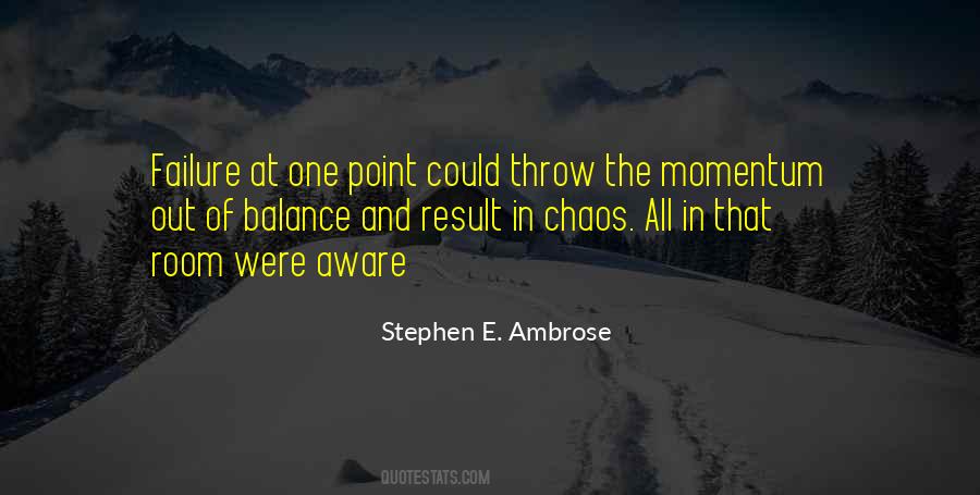 Stephen E. Ambrose Quotes #1287072