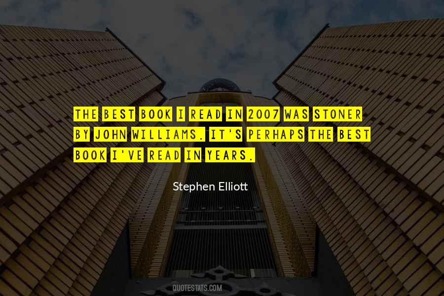 Stephen Elliott Quotes #325120
