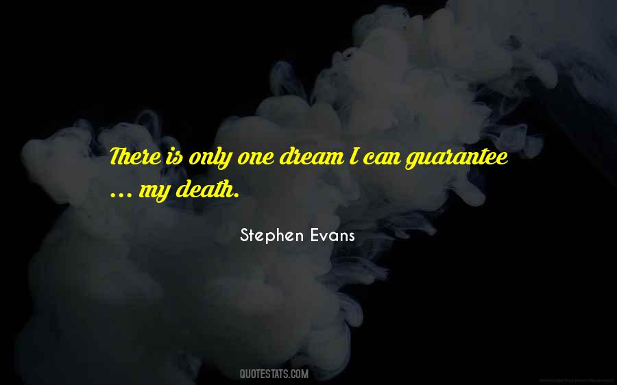 Stephen Evans Quotes #1716550