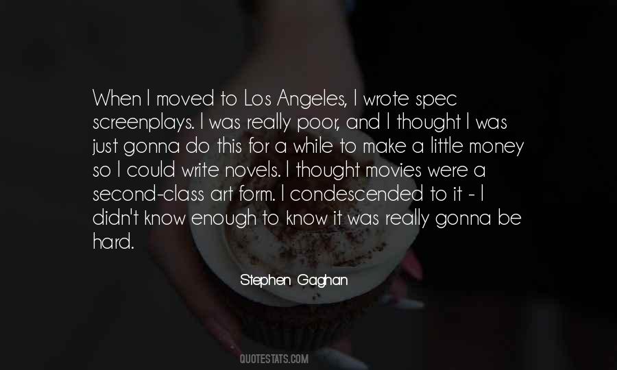 Stephen Gaghan Quotes #210355