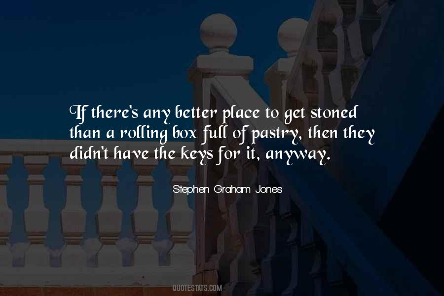 Stephen Graham Jones Quotes #1452479
