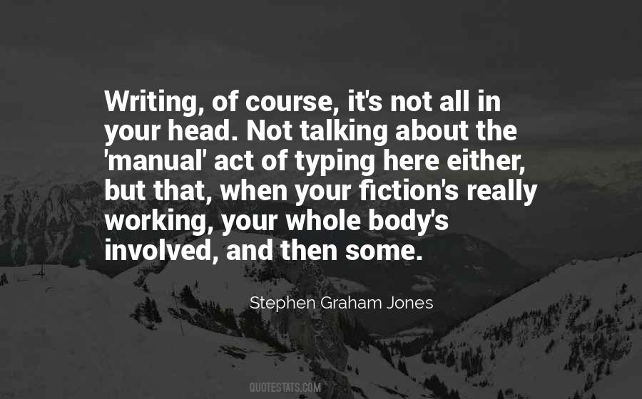 Stephen Graham Jones Quotes #1842293