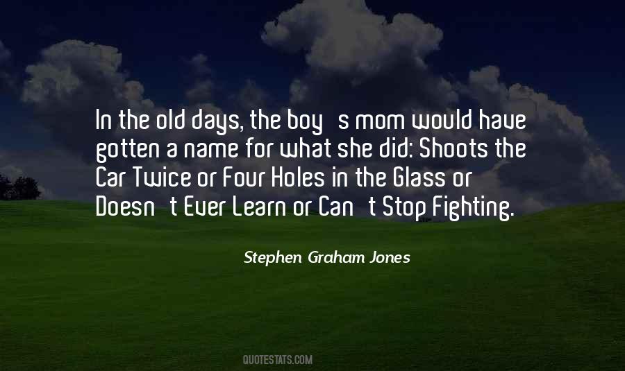 Stephen Graham Jones Quotes #414725