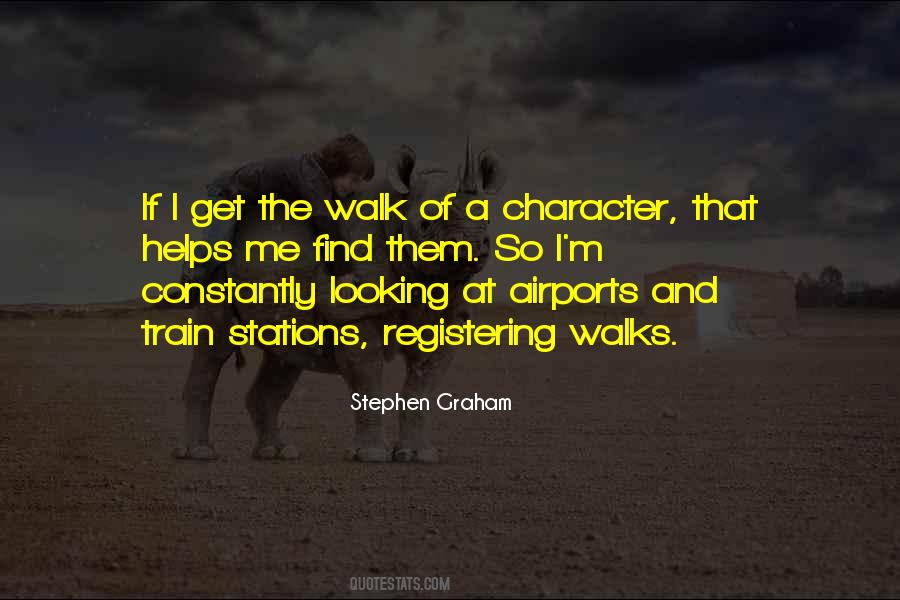 Stephen Graham Quotes #1556823