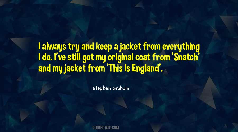 Stephen Graham Quotes #717911