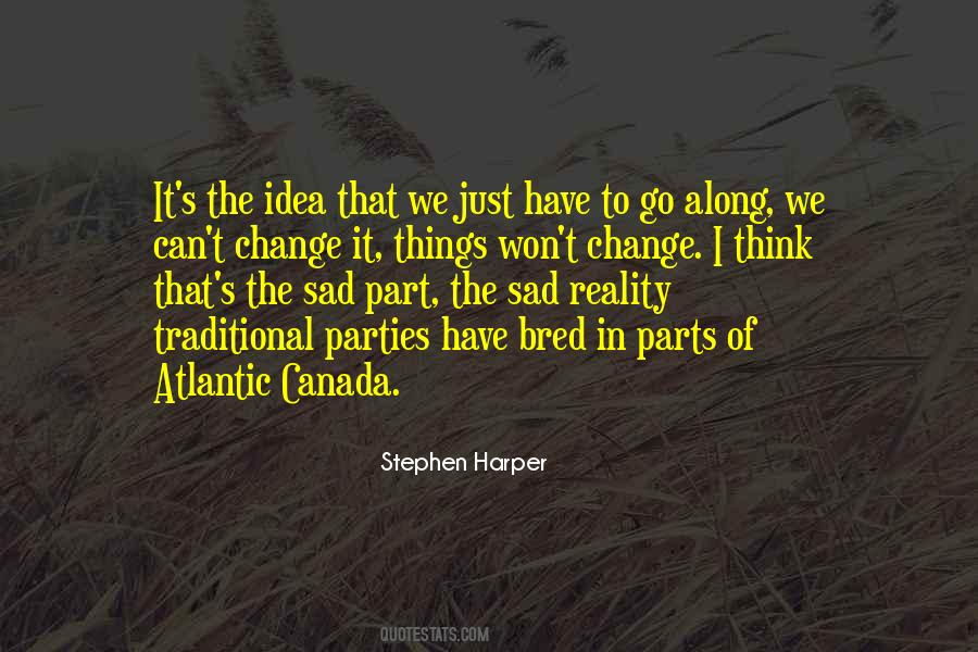 Stephen Harper Quotes #1502362