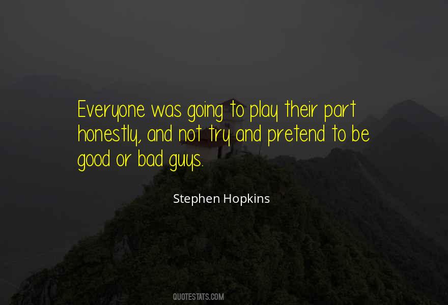 Stephen Hopkins Quotes #1390440
