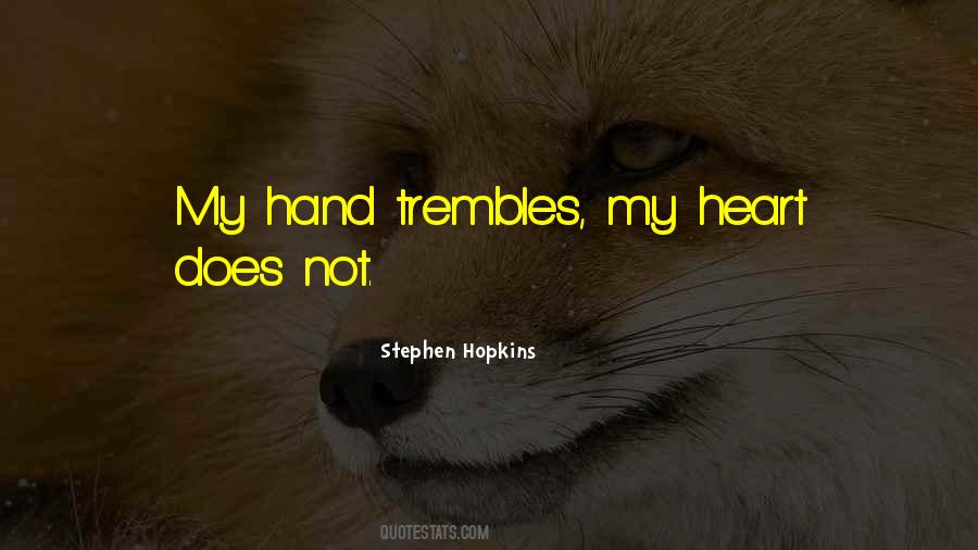 Stephen Hopkins Quotes #1855868