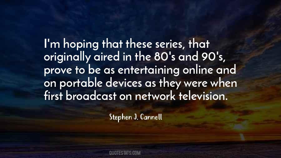 Stephen J. Cannell Quotes #677040