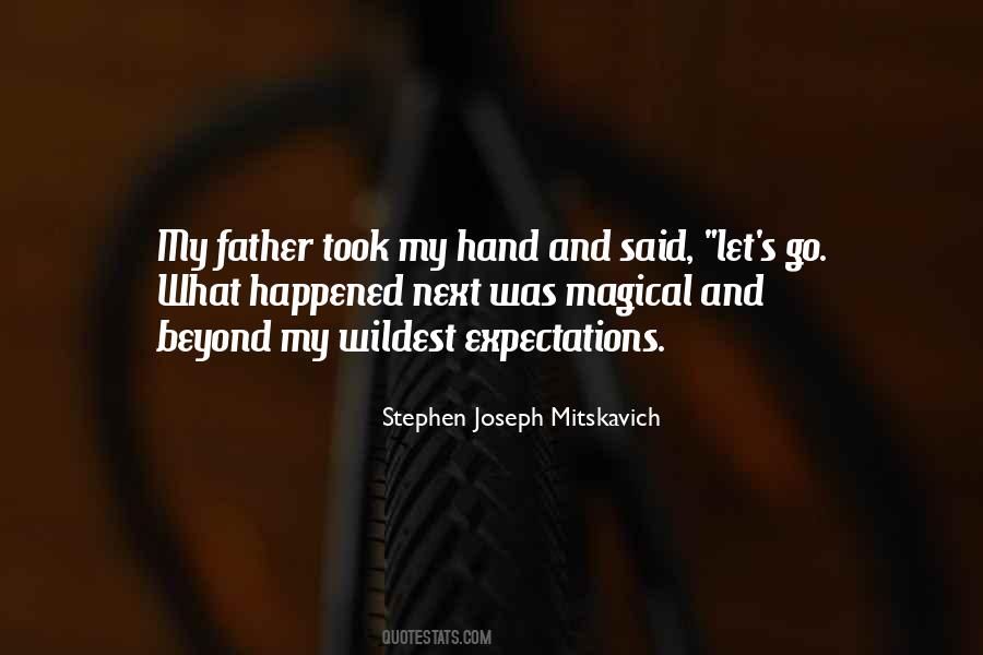 Stephen Joseph Mitskavich Quotes #1559786