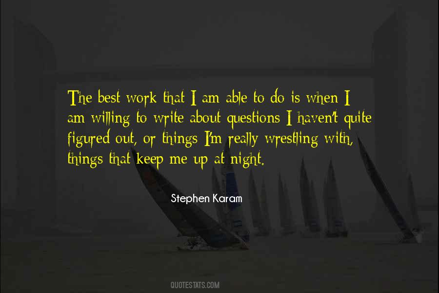 Stephen Karam Quotes #236833