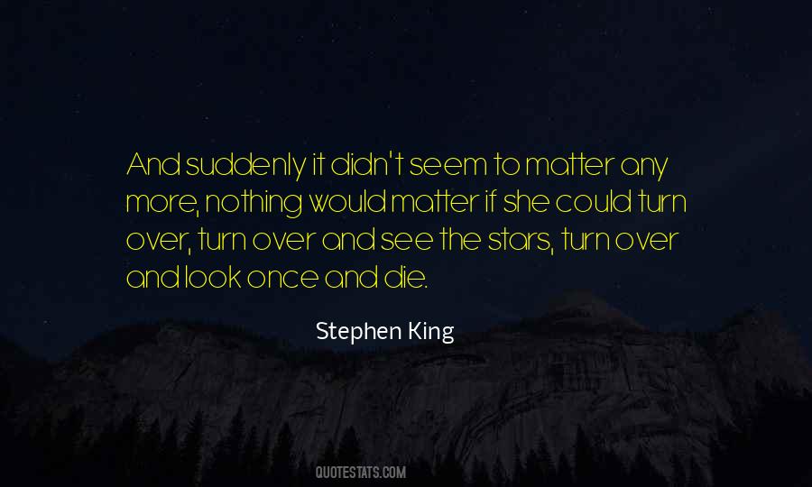 Stephen King Quotes #336527