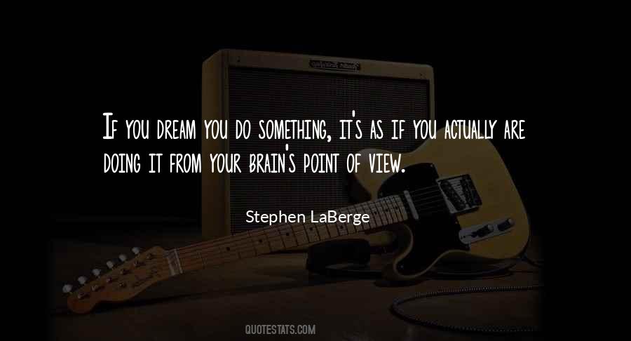 Stephen LaBerge Quotes #1514743