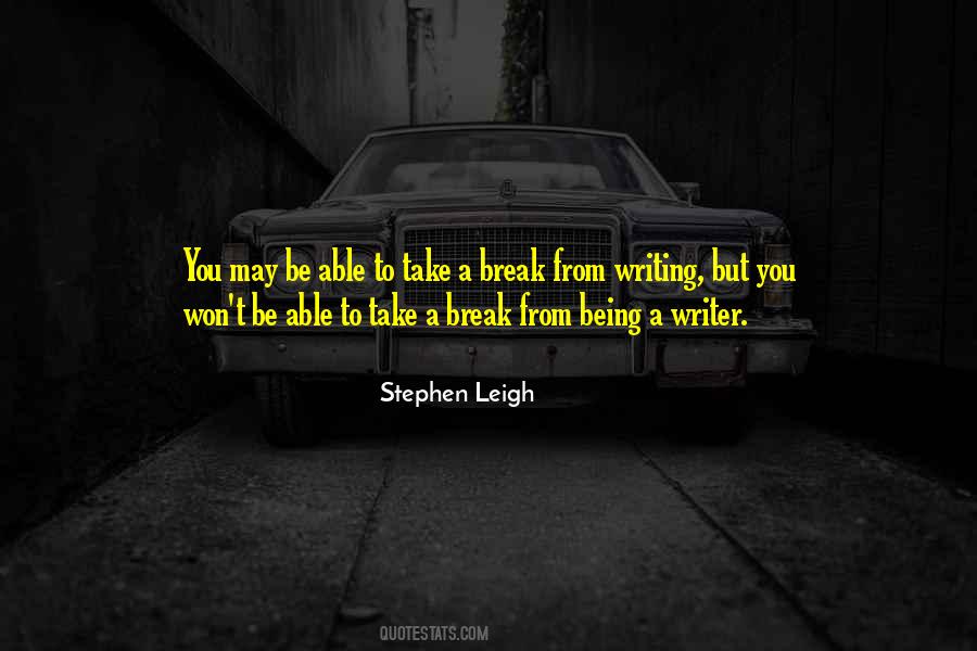 Stephen Leigh Quotes #1318004