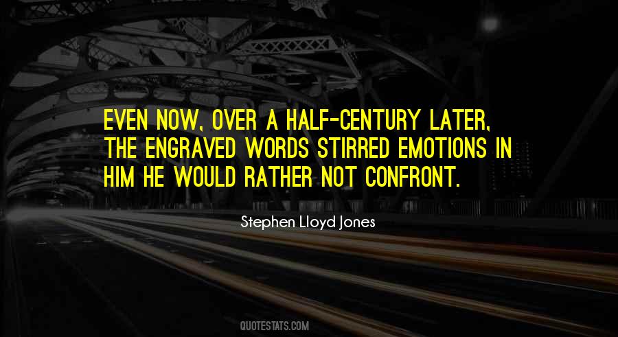 Stephen Lloyd Jones Quotes #1314113