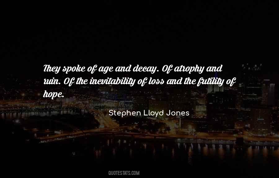 Stephen Lloyd Jones Quotes #1331336