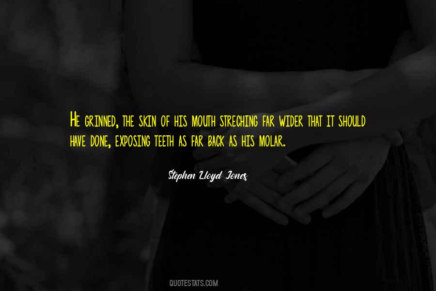 Stephen Lloyd Jones Quotes #1343565