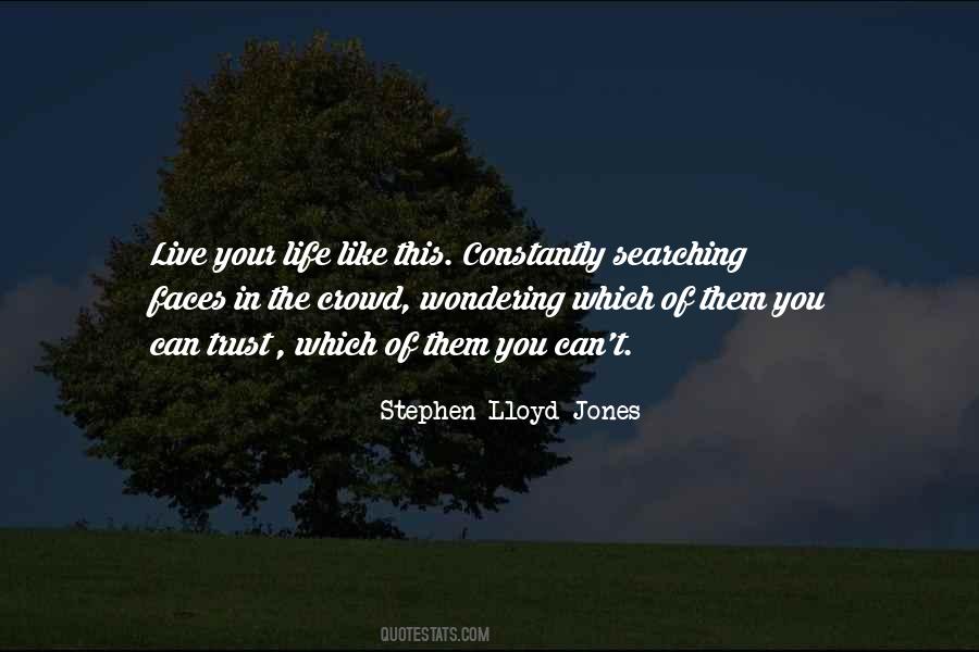 Stephen Lloyd Jones Quotes #1396914