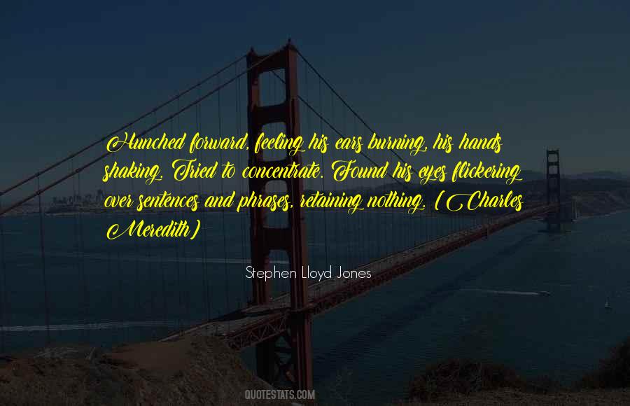 Stephen Lloyd Jones Quotes #1687843