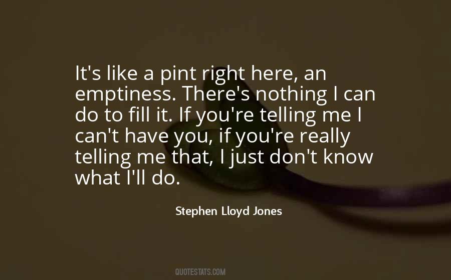 Stephen Lloyd Jones Quotes #1815478